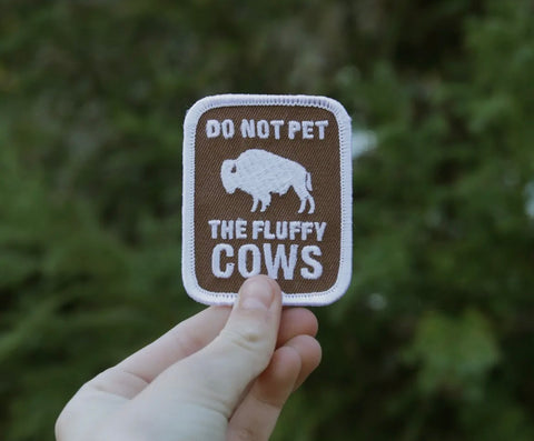 Do Not Pet The Fluffy Cows Patch